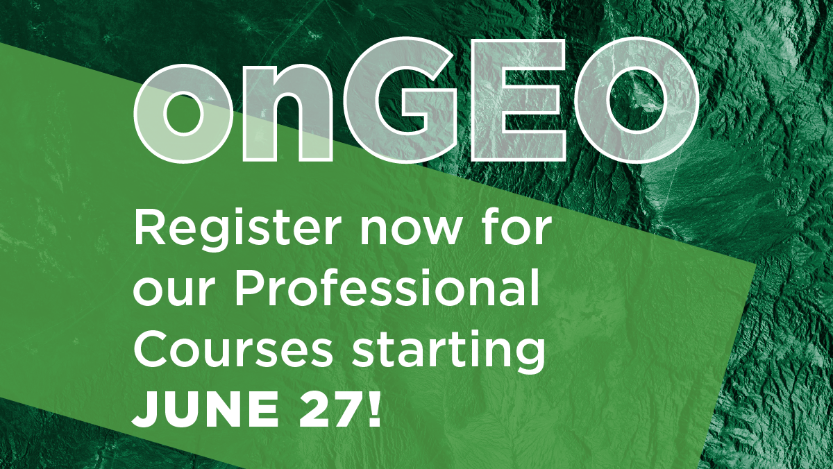 onGEO Professional Certificate Courses start June 27